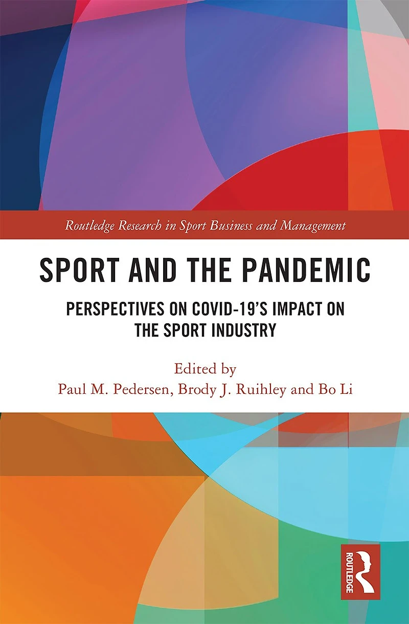 Sport and the Pandemic: Perspectives on Covid-19's Impact Industry