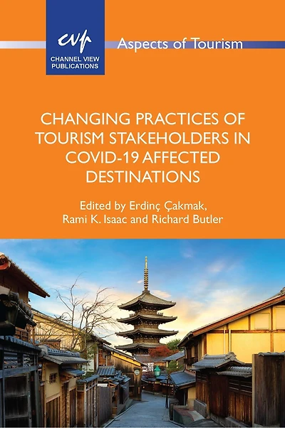 Changing Practices of Tourism Stakeholders Covid-19 Affected Destinations