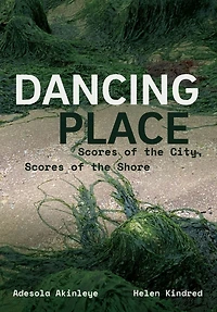 Dancing Place: Scores of the City, Shore