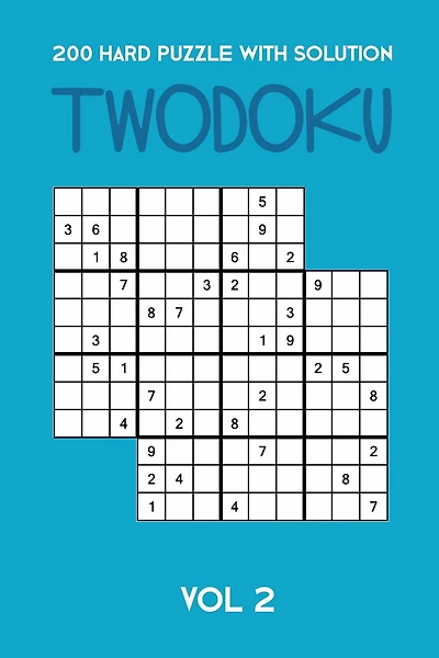 200 Hard Puzzle With Solution Twodoku Vol 2: Two overlapping Sudoku, puzzle booklet, 2 puzzles per page