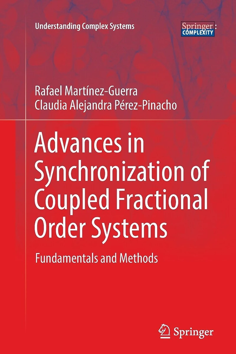 Advances Synchronization of Coupled Fractional Order Systems: Fundamentals and Methods