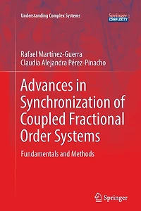 Advances Synchronization of Coupled Fractional Order Systems: Fundamentals and Methods