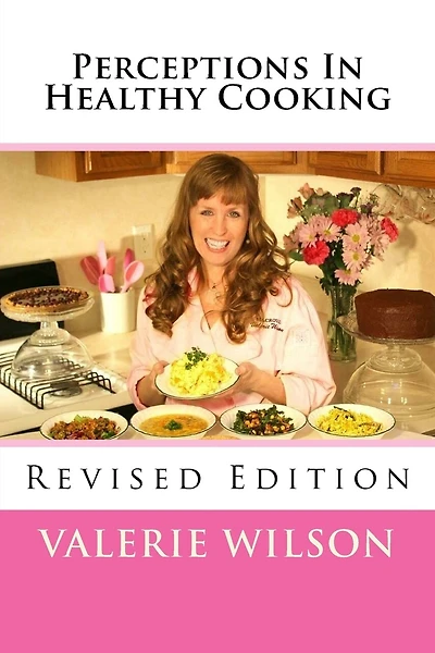Perceptions In Healthy Cooking Updated Edition