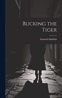 Bucking the Tiger