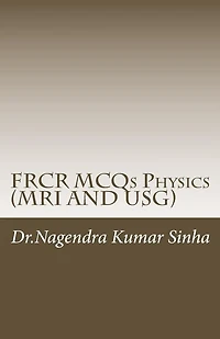 FRCR MCQs Physics(MRI AND USG)