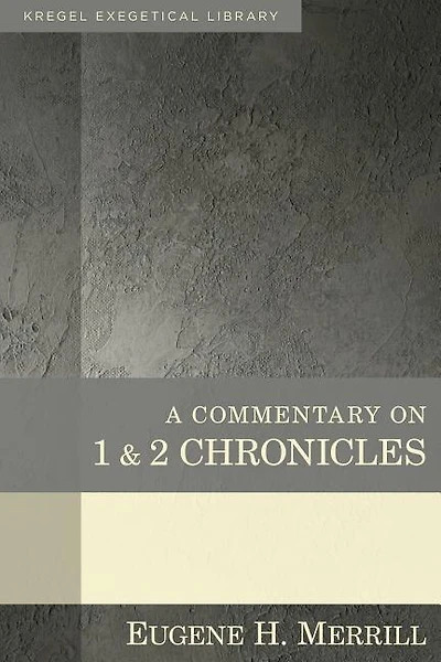 A Commentary On 1 & 2 Chronicles