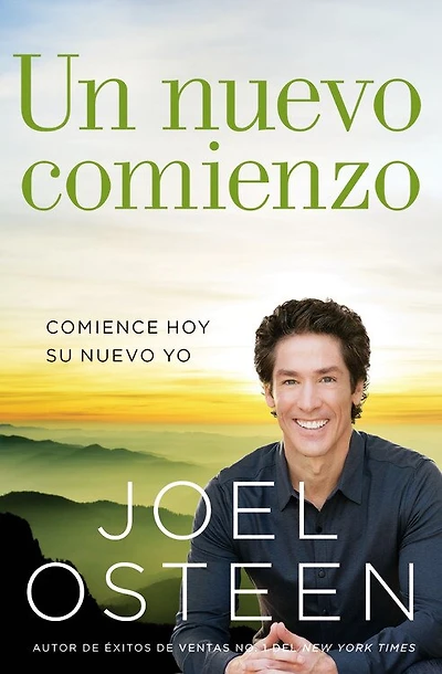 Un Nuevo Comienzo: Comience Hoy Su Nuevo Yo
