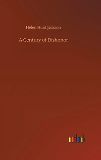 A Century of Dishonor