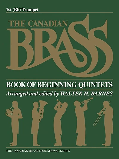 The Canadian Brass Book of Beginning Quintets: 1st Trumpet
