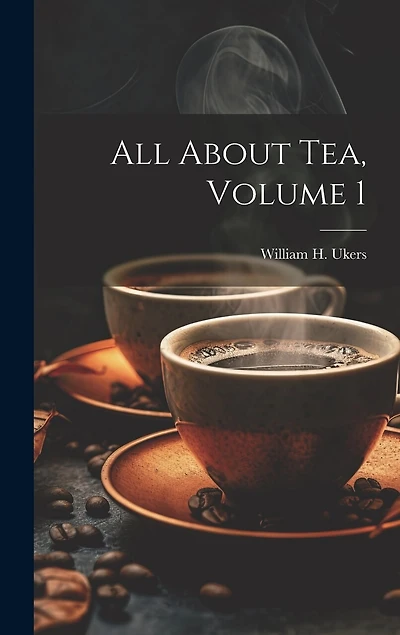 All About Tea, Volume 1