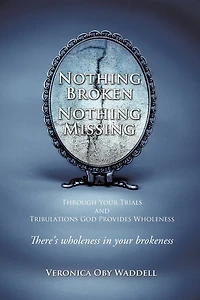 Nothing Broken Nothing Missing