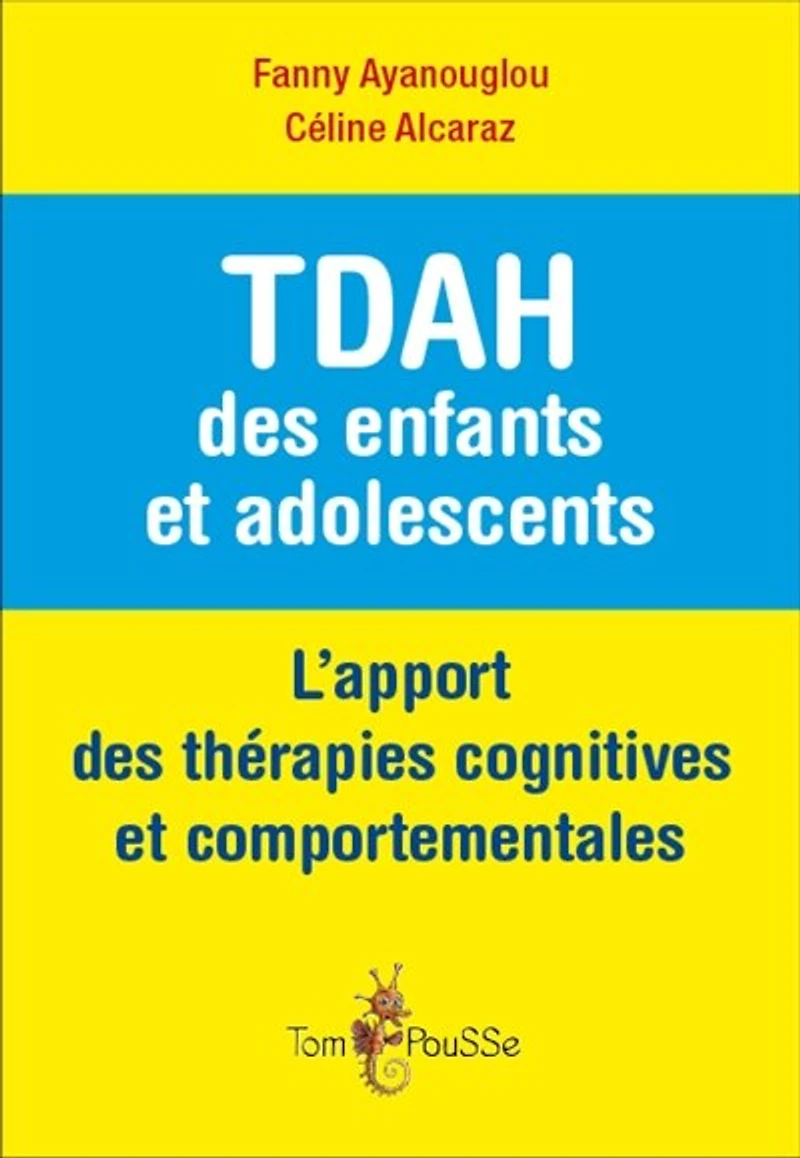 TDAH des enfants et adolescents: l'apport des thérapies cognitives et comportementales