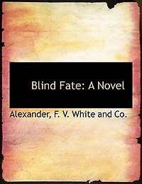 Blind Fate: A Novel