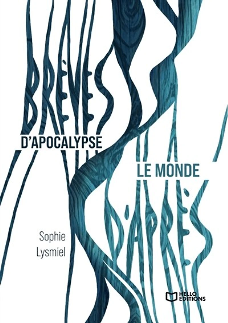 Brèves d'apocalypse / Le monde d'après