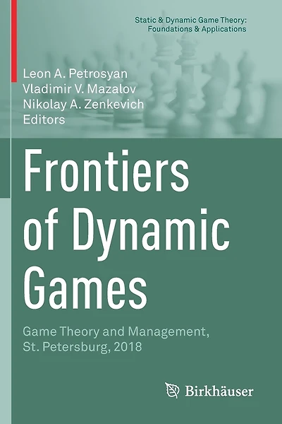 Frontiers of Dynamic Games: Game Theory and Management, St. Petersburg, 2018