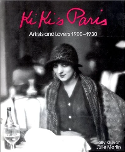 Kiki's Paris : artists and lovers : 1900-1930: artists and lovers