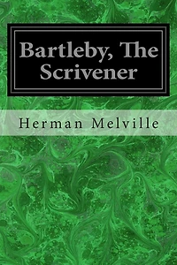 Bartleby, The Scrivener