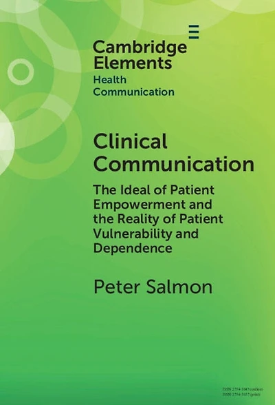 Clinical Communication: the Ideal of Patient Empowerment and Reality Vulnerability Dependence