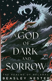 A God of Dark and Sorrow