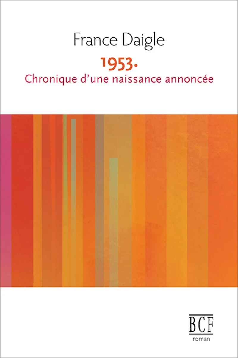 1953: chronique d'une naissance annoncée