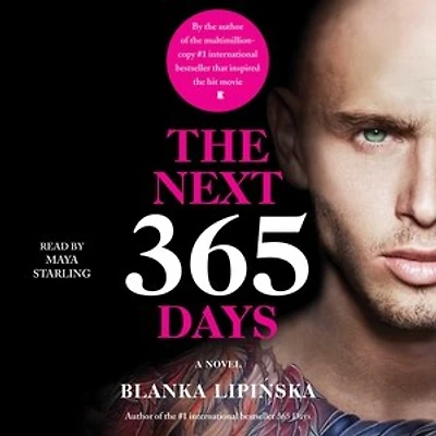 The Next 365 Days: A Novel