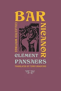 Bar Nicanor: Collected Writings