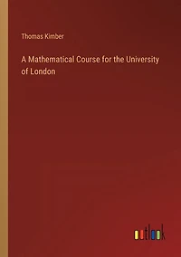 A Mathematical Course for the University of London