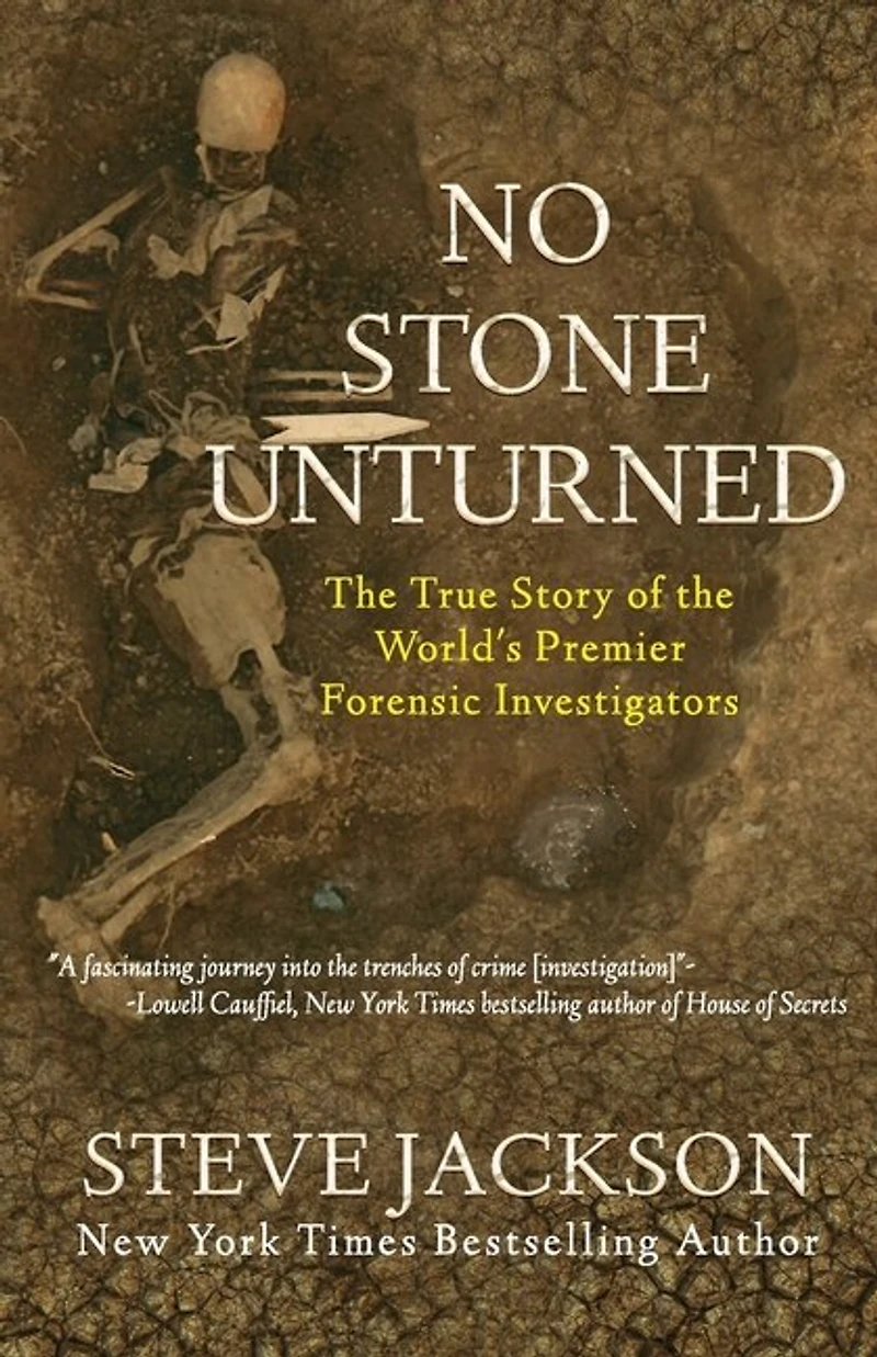 No Stone Unturned: The True Story Of World's Premier Forensic Investigators