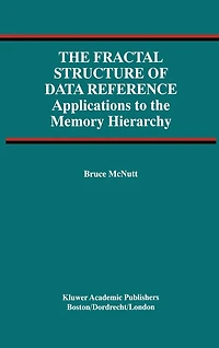 the Fractal Structure of Data Reference: Applications to Memory Hierarchy