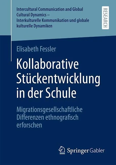 Kollaborative Stuckentwicklung in der Schule: Migrationsgesellschaftliche Differenzen ethnografisch erforschen