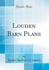 Louden Barn Plans (Classic Reprint)
