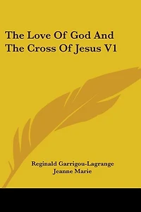 The Love Of God And The Cross Of Jesus V1