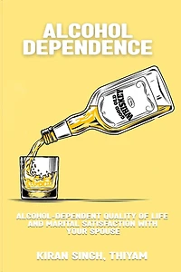 Alcohol-dependent quality of life and marital satisfaction with your spouse