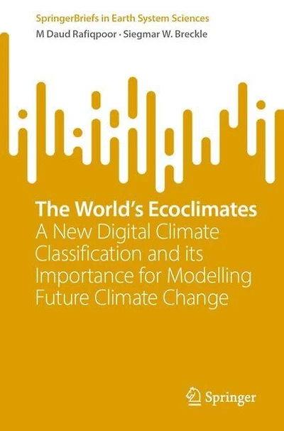The World's Ecoclimates: A New Digital Climate Classification and its Importance for Modelling Future Change