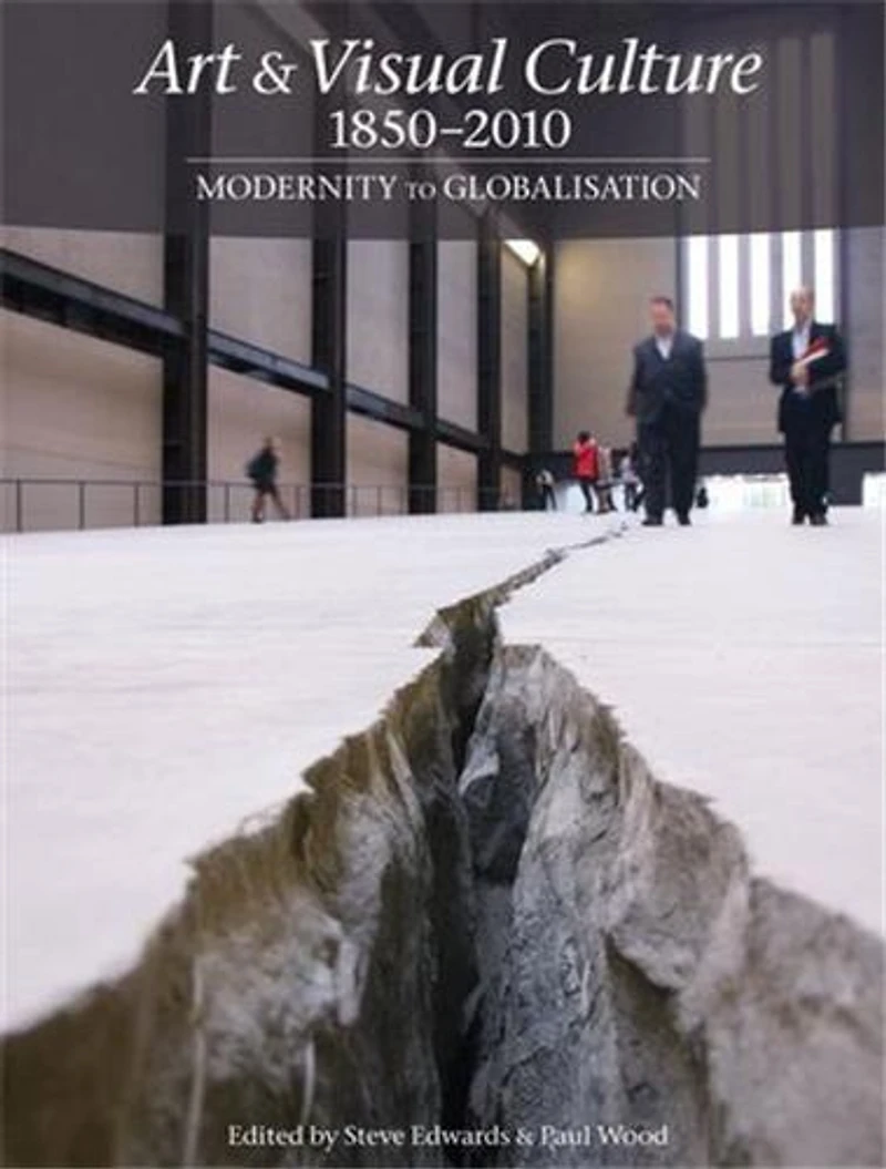 Art & Visual Culture 1850-2010: Modernity to Globalization