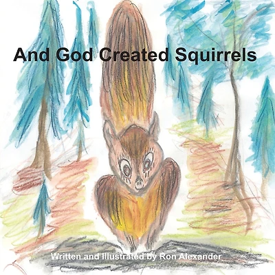 And God Created Squirrels