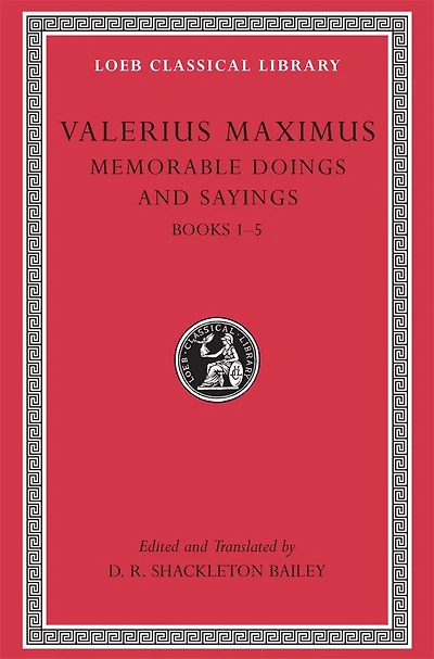 Memorable Doings and Sayings, Volume I: Books 1-5