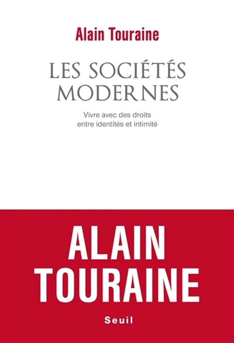 Les sociétés modernes: vivre avec des droits entre identités et intimité