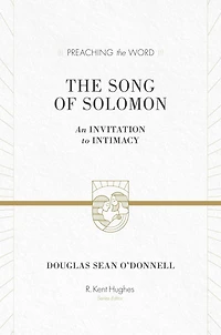 The Song of Solomon: An Invitation to Intimacy