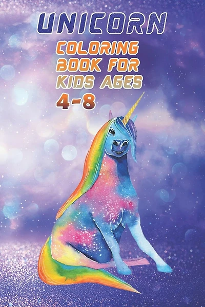 Unicorn Coloring Book for Kids Ages 4-8: Best unicorn crafts for kids - 100 pulse Unicorn with color test pages - This book for kids ages 4-8 us edition