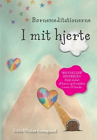 Børnemeditationerne I mit hjerte: En bog fra serien Hjerternes Dal