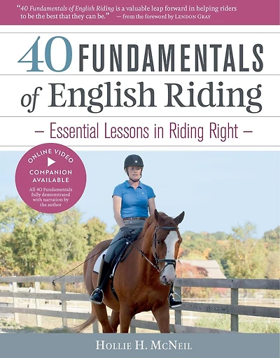 40 Fundamentals of English Riding: Essential Lessons In Riding Right