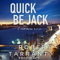 Quick Be Jack Lib/E: A Nolan Novel