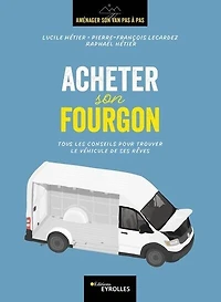 Acheter son fourgon: tous les conseils pour trouver le véhicule de ses rêves
