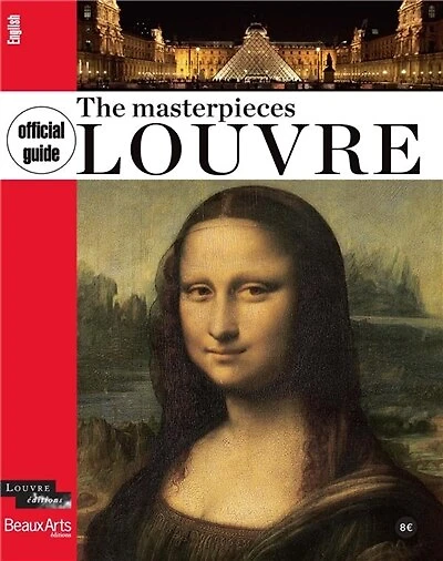 Louvre : guide to the masterpieces: guide to the masterpieces
