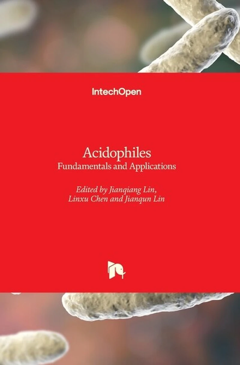 Acidophiles: Fundamentals and Applications