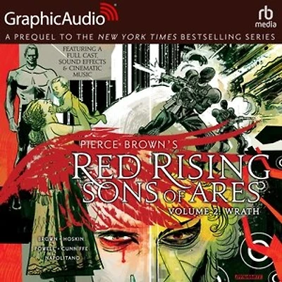Red Rising: Sons of Ares: Volume 2: Wrath [Dramatized Adaptation]