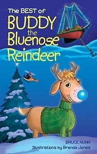 Best of Buddy The Bluenose Reindeer: Buddy the Bluenose Reindeer and Buddy the Bluenose Reindeer and the Boston Christmas Tree Adventure