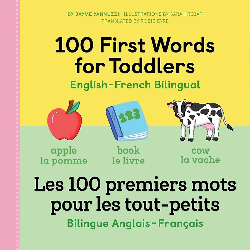 100 First Words For Toddlers: English-french Bilingual: A French Book Kids