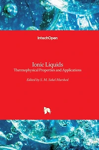 Ionic Liquids: Thermophysical Properties and Applications